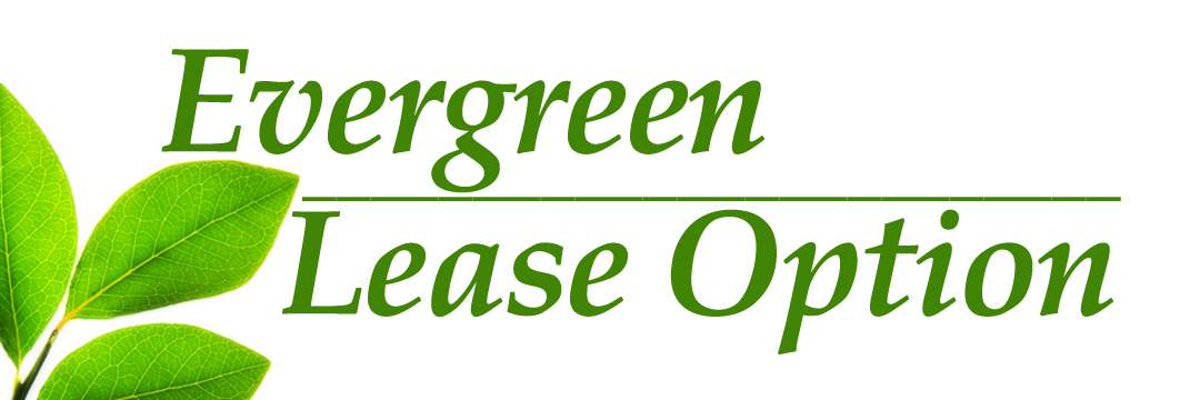 Evergreen Lease Option